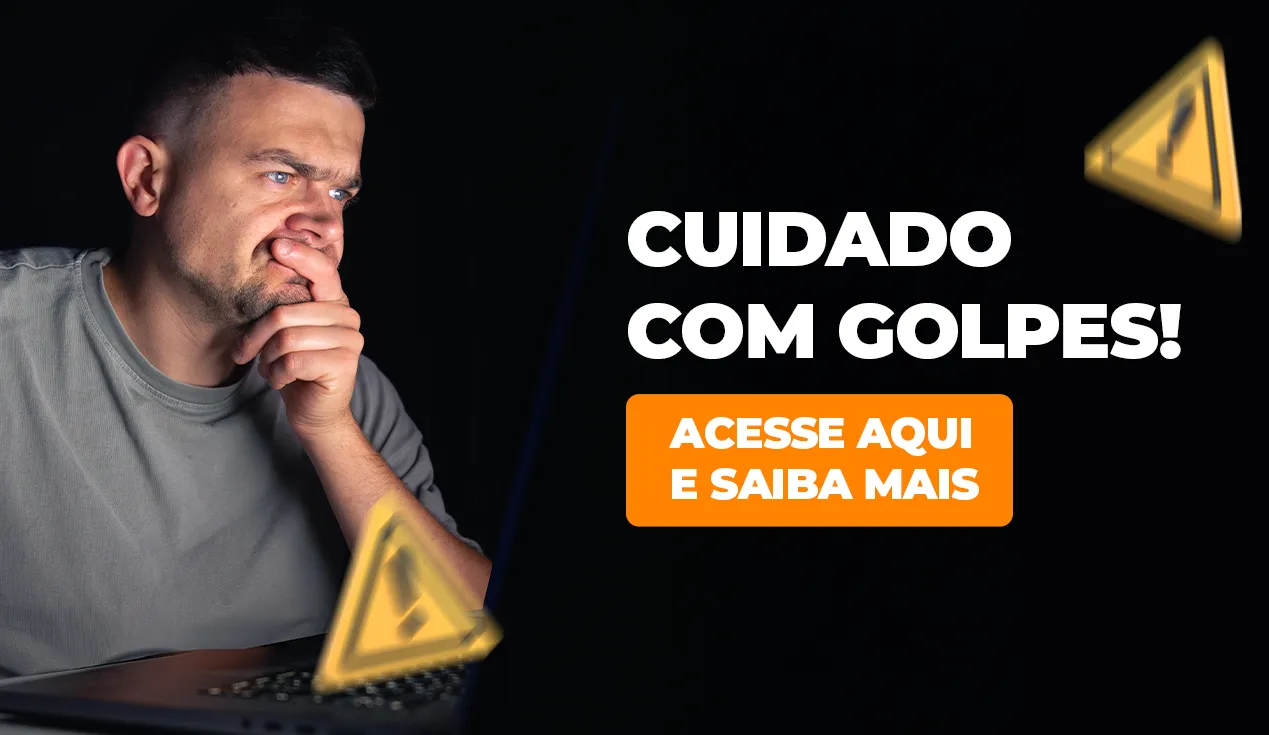 Aviso de alerta com ícone de atenção amarelo sobre fundo preto, mostrando um homem preocupado e o texto “Cuidado com golpes: acesse aqui e saiba mais”.
